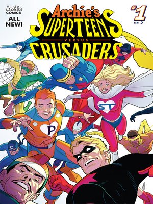 cover image of Archie's Superteens Versus Crusaders (2018), Issue 1